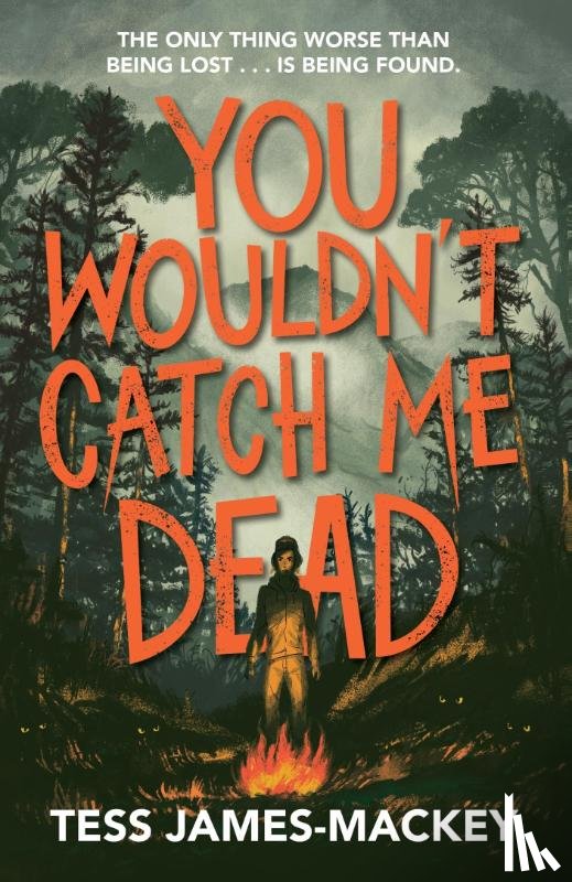James-Mackey, Tess - You Wouldn't Catch Me Dead