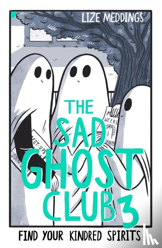 Meddings, Lize - The Sad Ghost Club Volume 3
