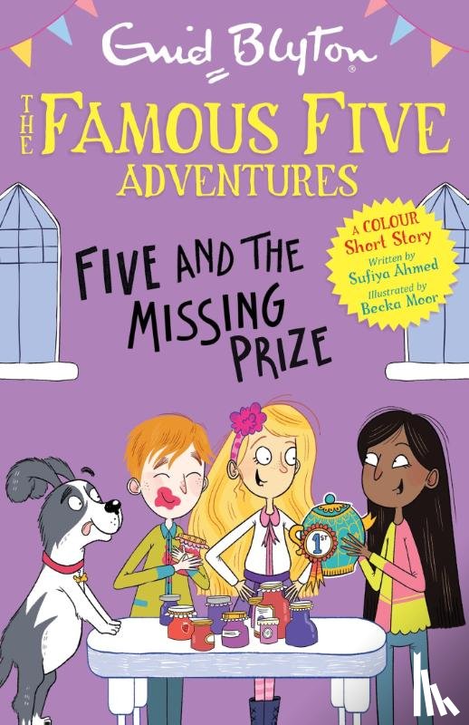Blyton, Enid, Ahmed, Sufiya - Famous Five Colour Short Stories: Five and the Missing Prize