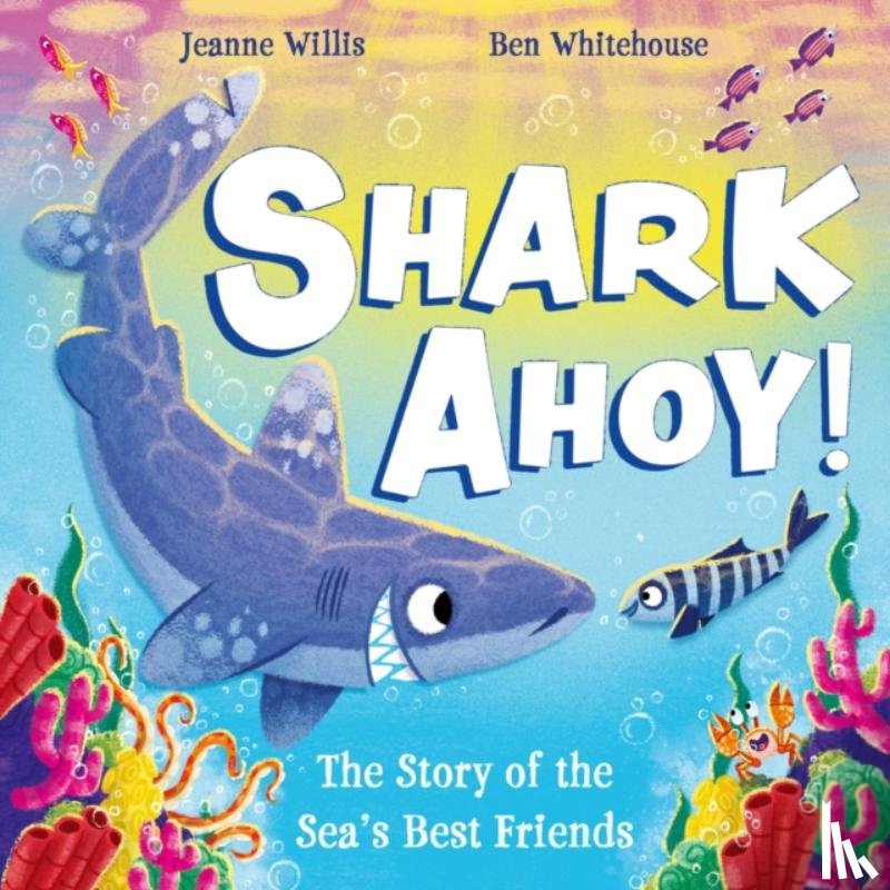 Willis, Jeanne - Shark Ahoy