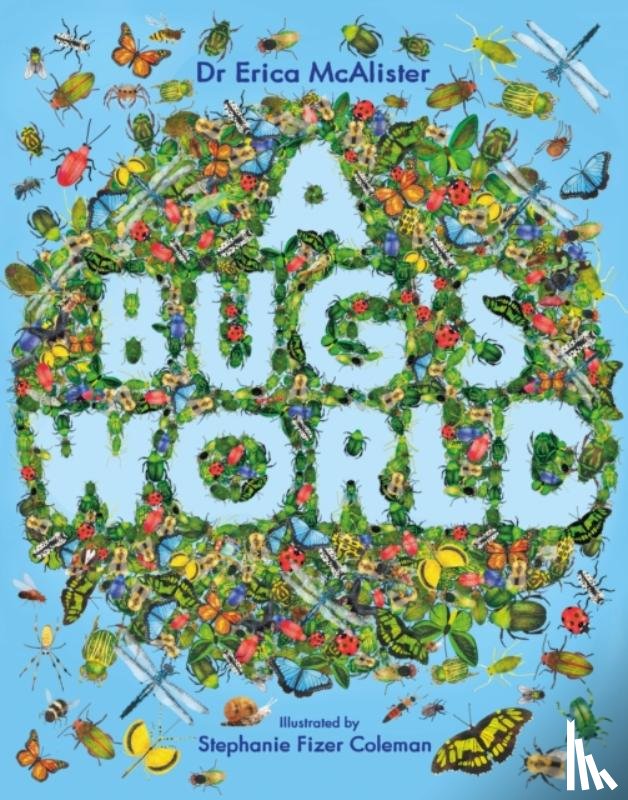 McAlister, Erica - A Bug's World