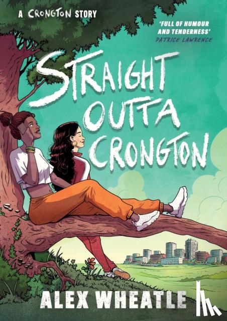 Wheatle, Alex - A Crongton Story: Straight Outta Crongton