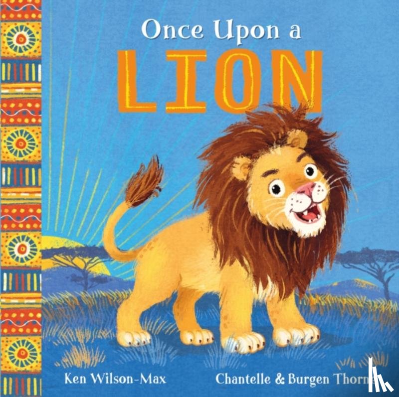 Wilson-Max, Ken - African Stories: Once Upon a Lion