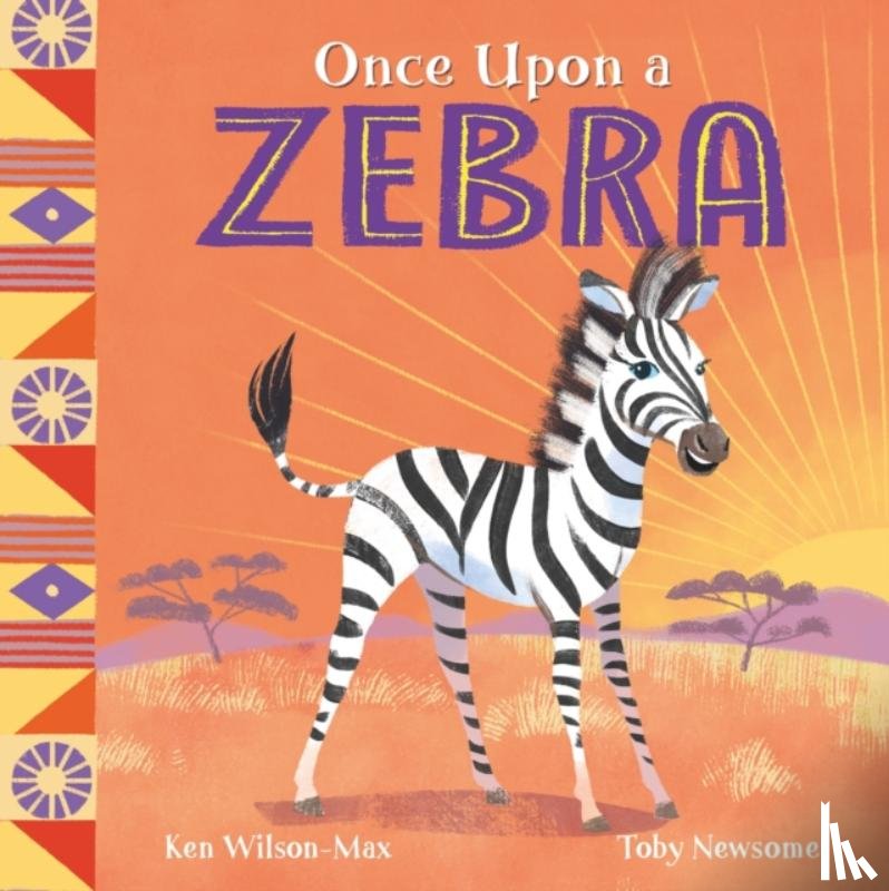 Wilson-Max, Ken - African Stories: Once Upon a Zebra