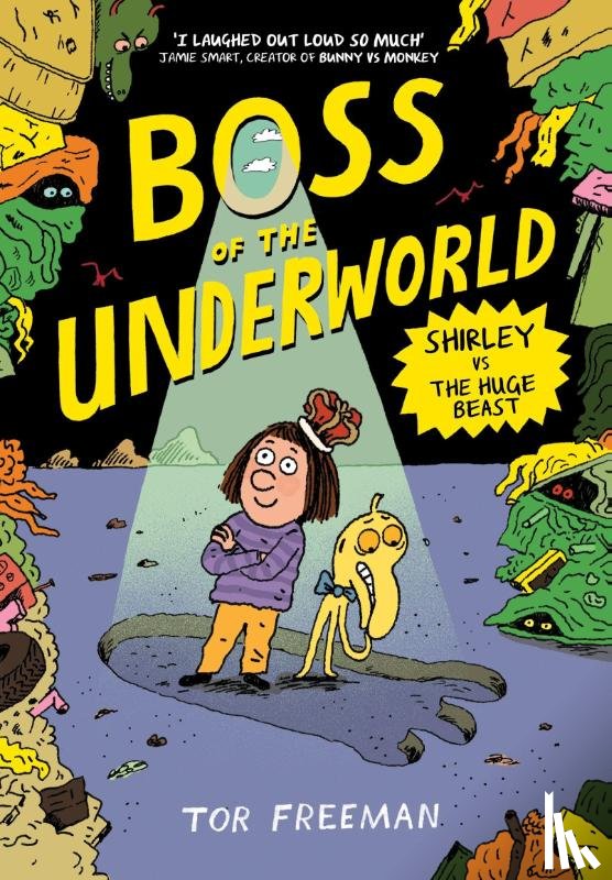 Freeman, Tor - Boss of the Underworld: Shirley vs the Huge Beast