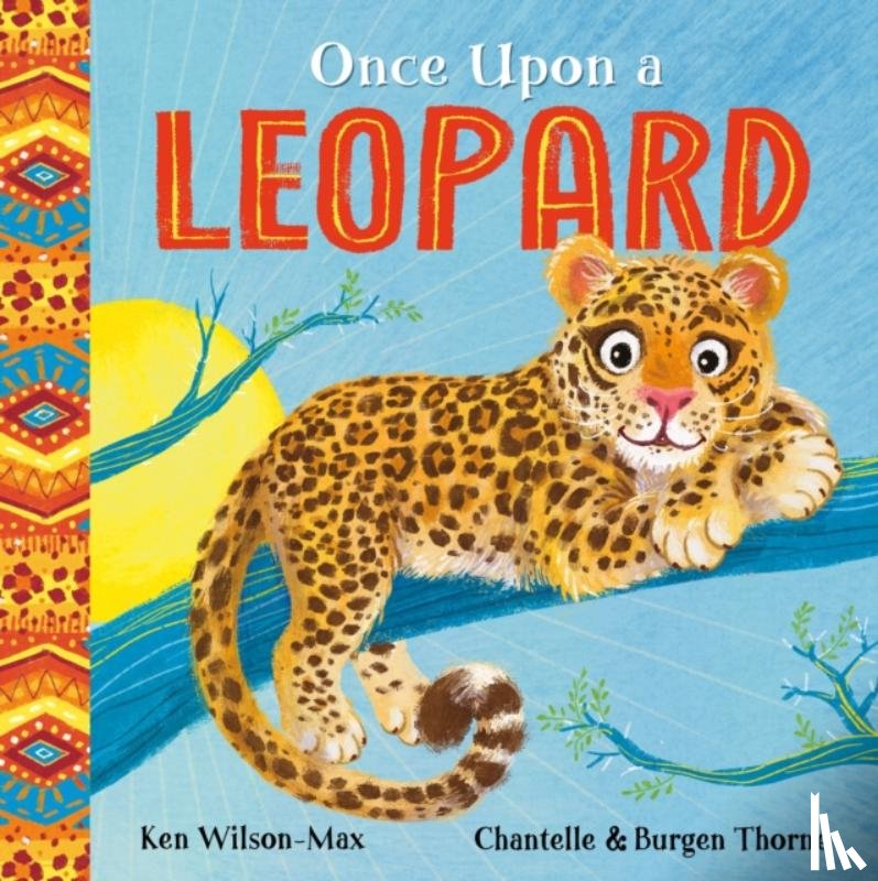 Wilson-Max, Ken - African Stories: Once Upon a Leopard