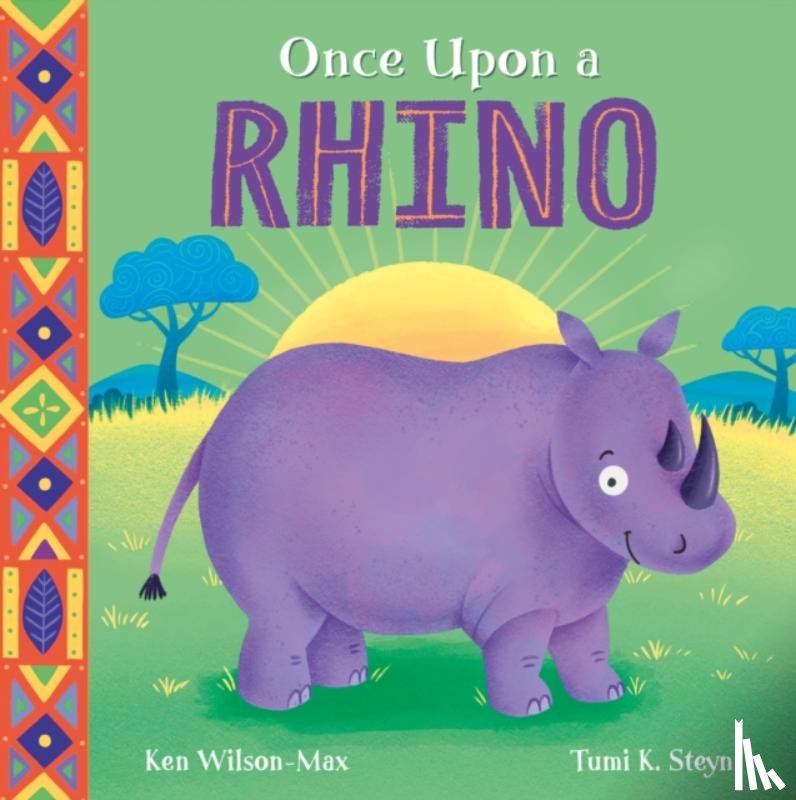 Wilson-Max, Ken - African Stories: Once Upon a Rhino
