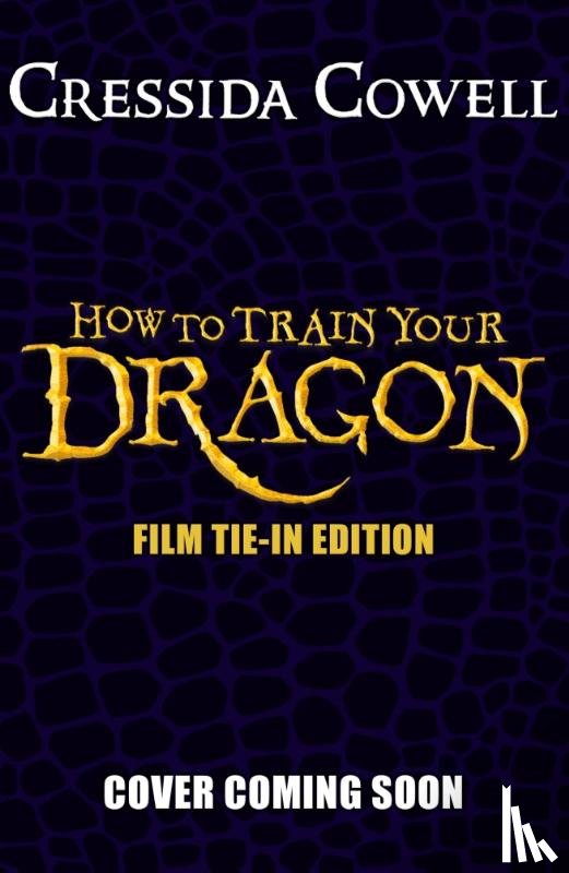 Cowell, Cressida - How to Train Your Dragon 2025 FILM TIE-IN EDITION