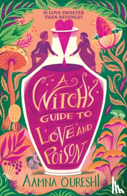 Qureshi, Aamna - A Witch's Guide to Love and Poison