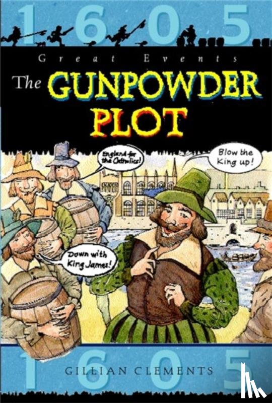 Clements, Gillian - Great Events: The Gunpowder Plot