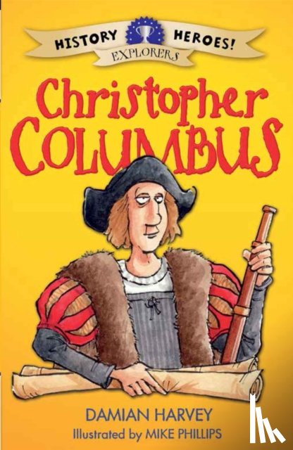 Harvey, Damian - History Heroes: Christopher Columbus