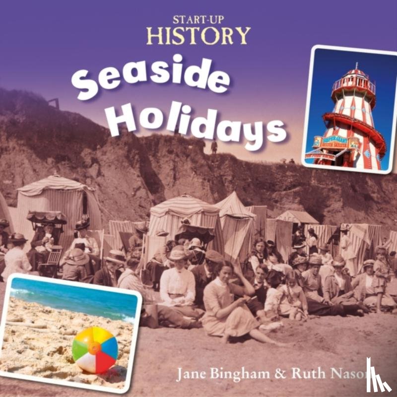 Jane Bingham, Ruth Nason - Start-Up History: Seaside Holidays