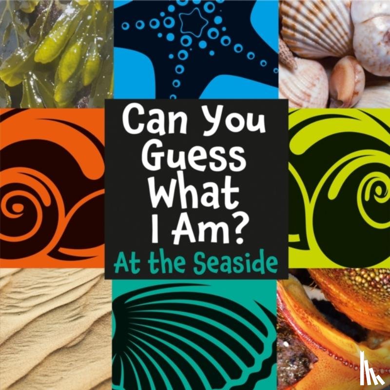 Percy, J.P. - Can You Guess What I Am?: At the Seaside
