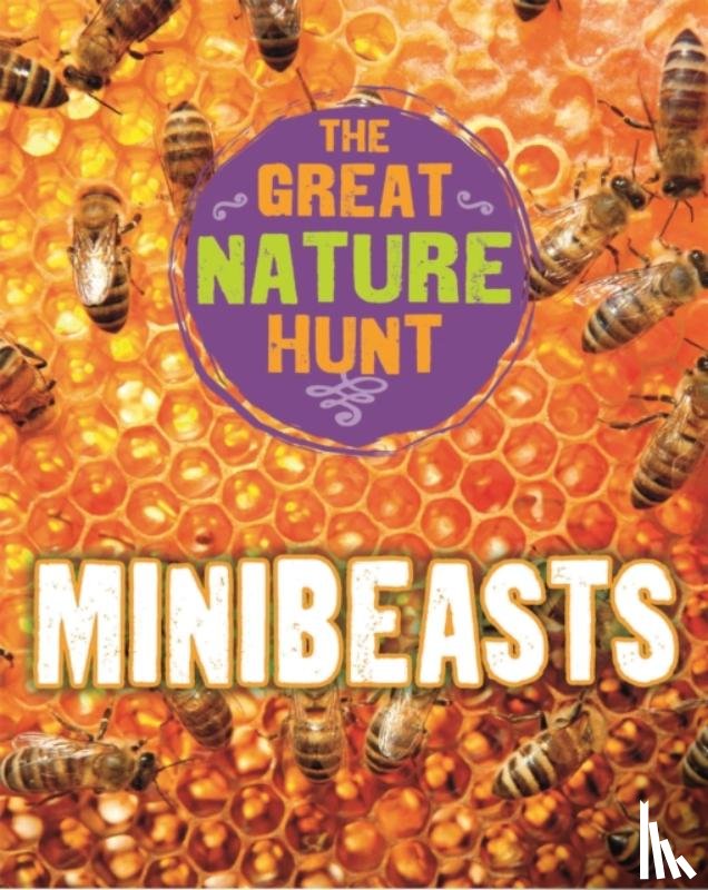 Senker, Cath - The Great Nature Hunt: Minibeasts