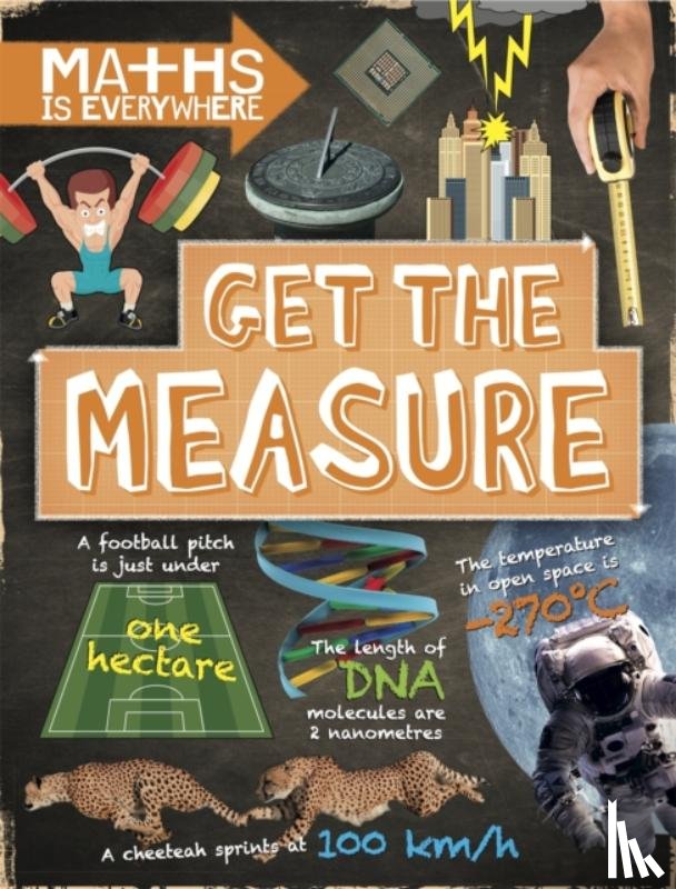 Colson, Rob - Maths is Everywhere: Get the Measure