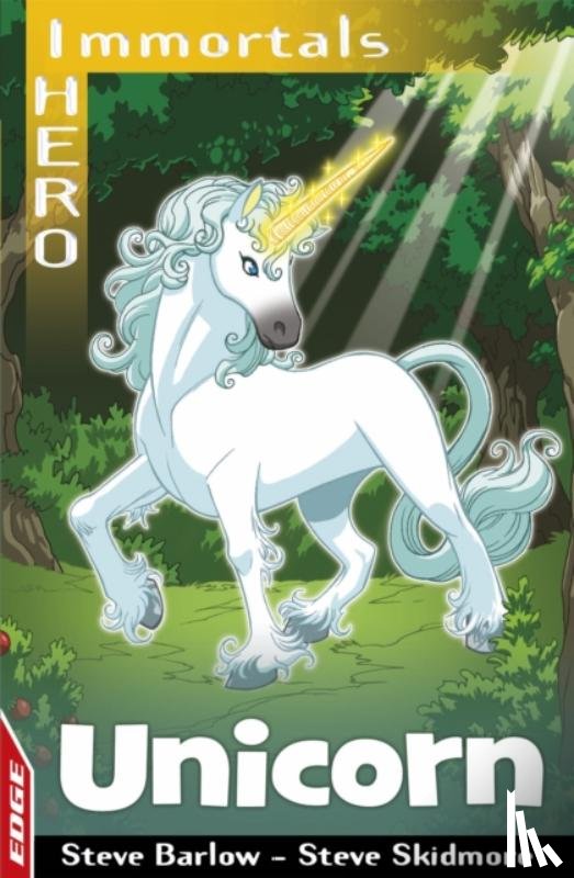Barlow, Steve, Skidmore, Steve - EDGE: I HERO: Immortals: Unicorn