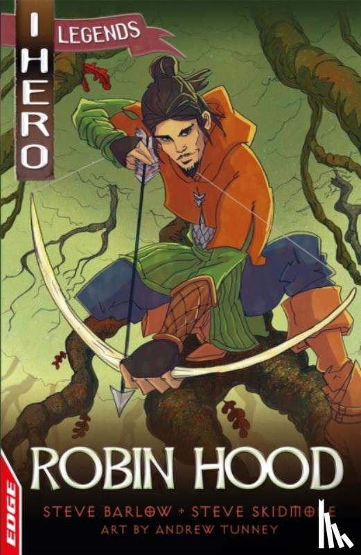 Barlow, Steve, Skidmore, Steve - EDGE: I HERO: Legends: Robin Hood