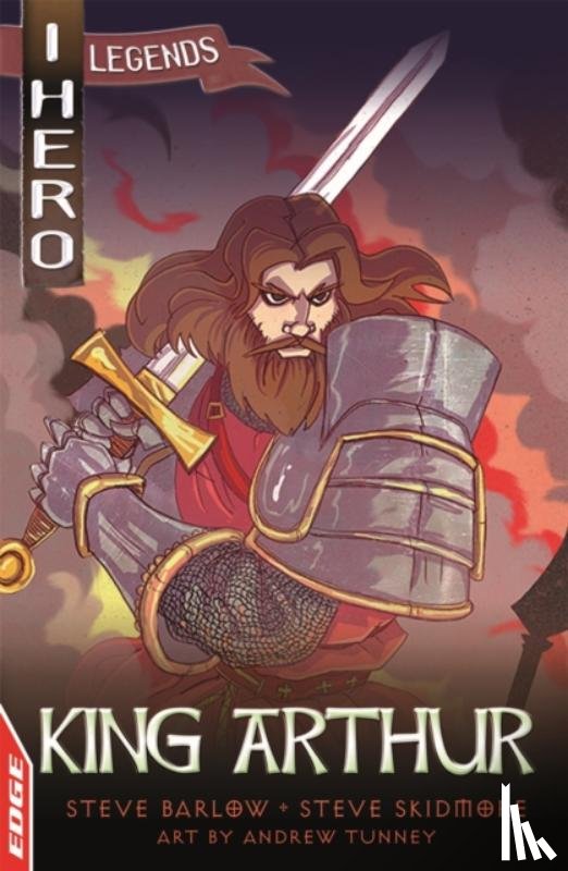 Barlow, Steve, Skidmore, Steve - EDGE: I HERO: Legends: King Arthur