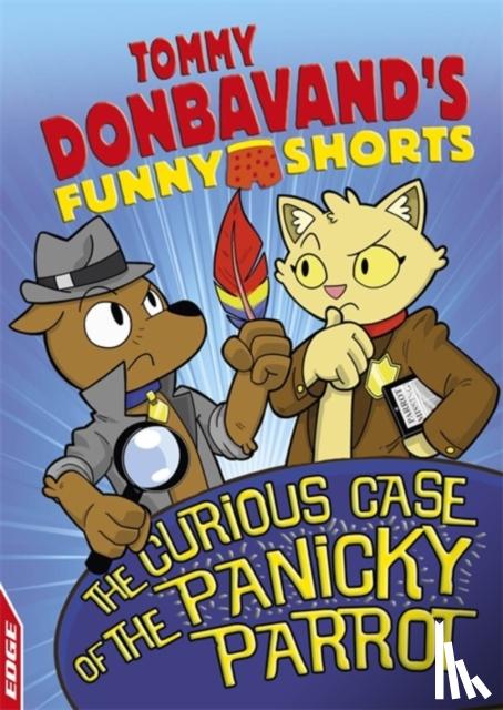 Donbavand, Tommy - EDGE: Tommy Donbavand's Funny Shorts: The Curious Case of the Panicky Parrot