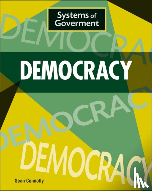 Connolly, Sean - Systems of Government: Democracy
