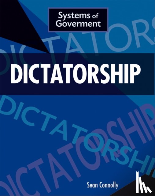 Connolly, Sean - Systems of Government: Dictatorship