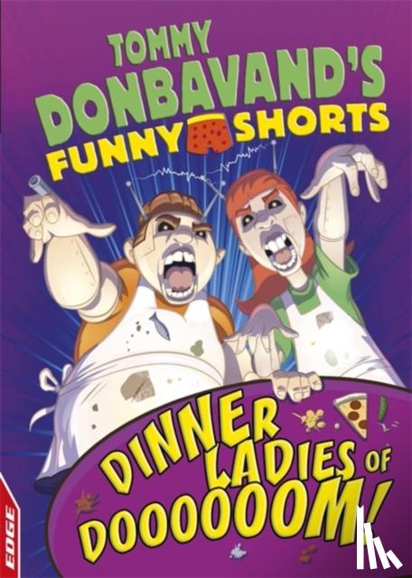 Donbavand, Tommy - EDGE: Tommy Donbavand's Funny Shorts: Dinner Ladies of Doooooom!