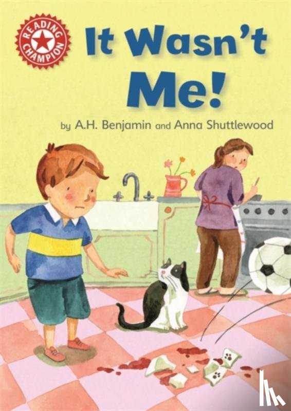 Benjamin, A.H. - Reading Champion: It Wasn't Me!