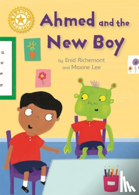 Richemont, Enid - Reading Champion: Ahmed and the New Boy