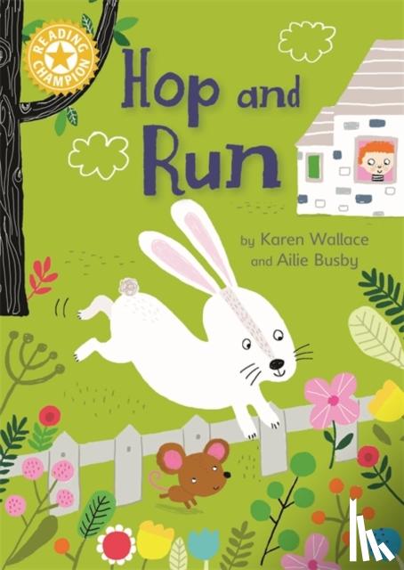 Wallace, Karen - Reading Champion: Hop and Run