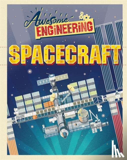 Spray, Sally - Awesome Engineering: Spacecraft