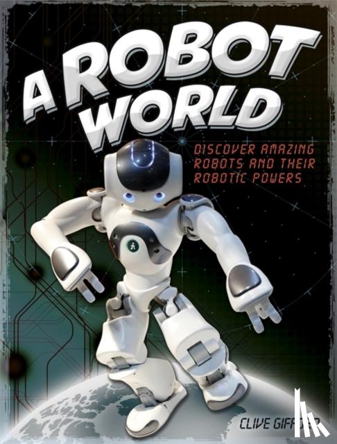 Gifford, Clive - A Robot World