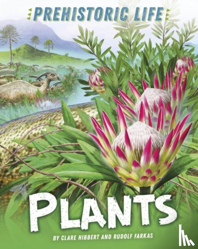 Hibbert, Clare - Prehistoric Life: Plants