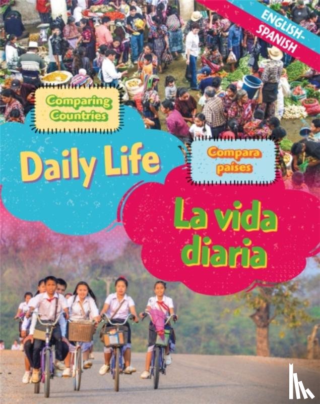 Crewe, Sabrina - Dual Language Learners: Comparing Countries: Daily Life (English/Spanish)