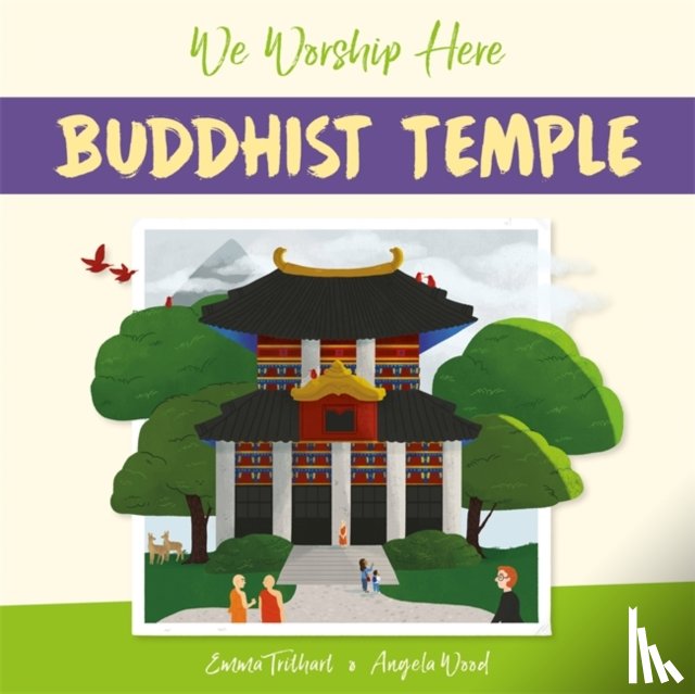 Wood, Angela - We Worship Here: Buddhist Temple