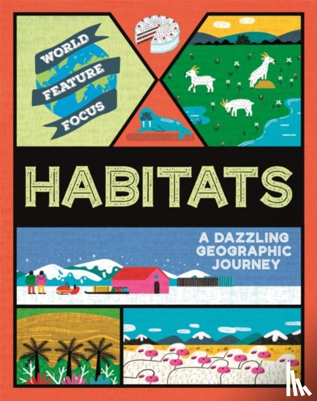 Kahn, Rebecca - World Feature Focus: Habitats