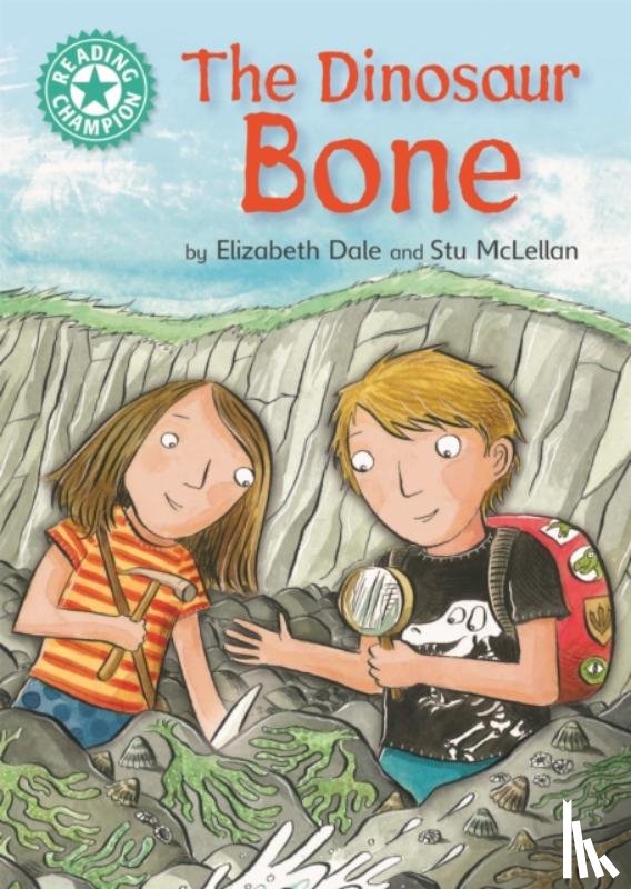 Dale, Elizabeth - Reading Champion: The Dinosaur Bone