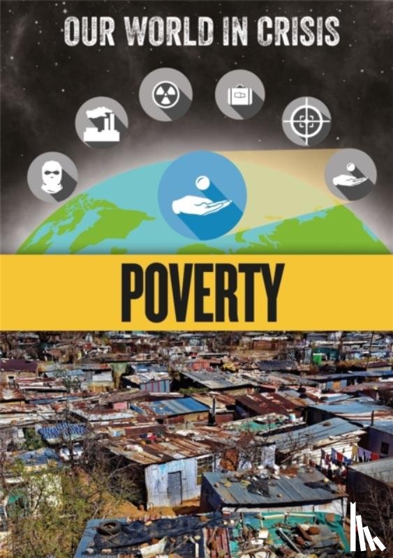 Minay, Rachel - Our World in Crisis: Poverty