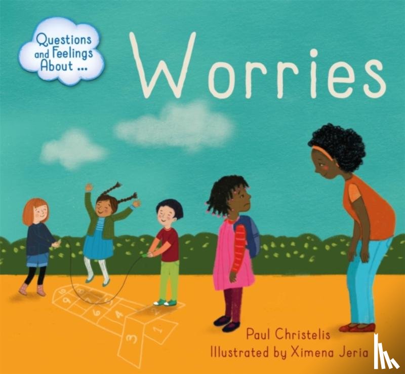 Christelis, Paul - Questions and Feelings About: Worries
