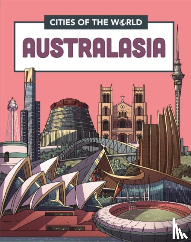 Hunt, Rob - Cities of the World: Cities of Australasia
