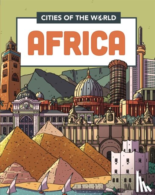 Gogerly, Liz - Cities of the World: Cities of Africa