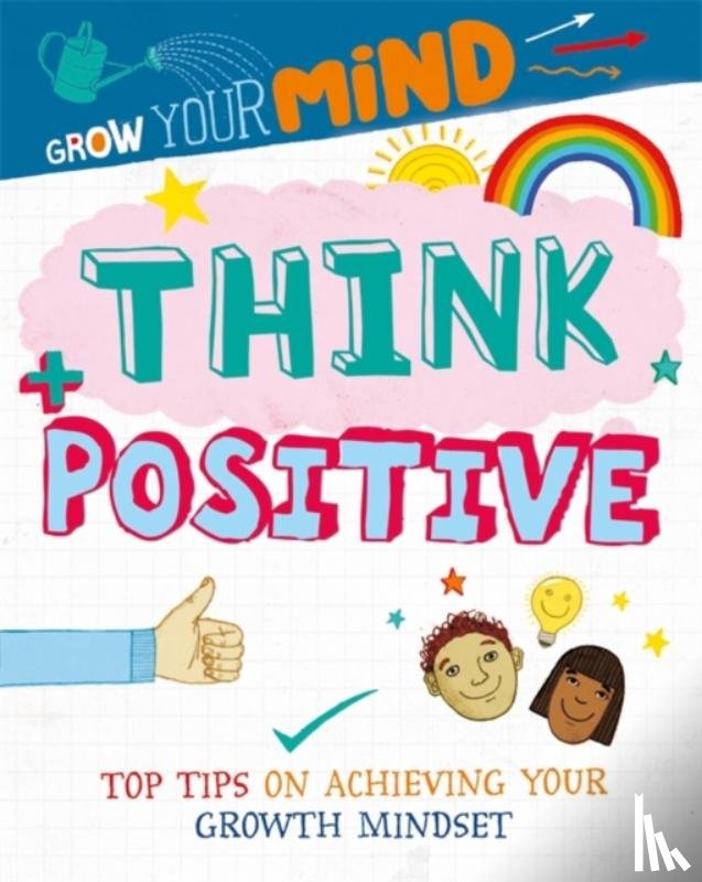 Harman, Alice - Grow Your Mind: Think Positive
