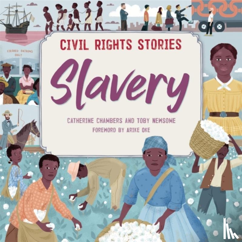 Chambers, Catherine - Civil Rights Stories: Slavery
