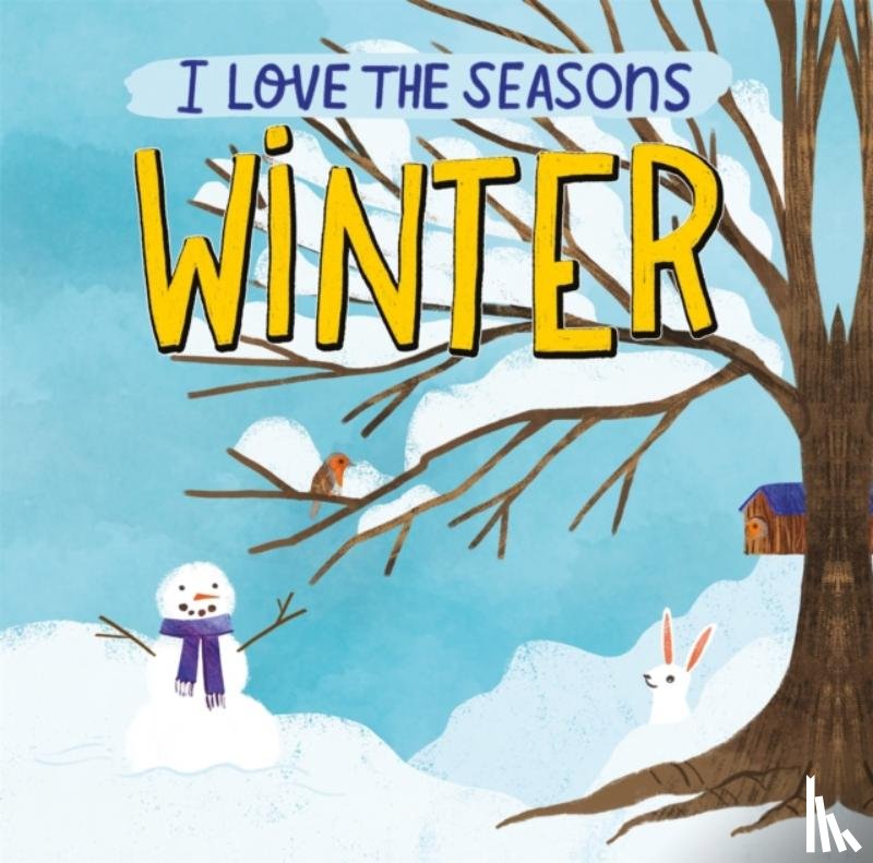 Scott, Lizzie - I Love the Seasons: Winter