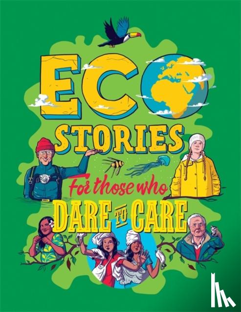 Hubbard, Ben - Eco Stories for those who Dare to Care