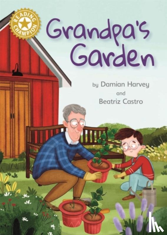 Harvey, Damian - Reading Champion: Grandpa's Garden