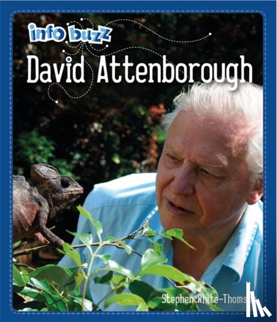 White-Thomson, Stephen - Info Buzz: Famous People David Attenborough
