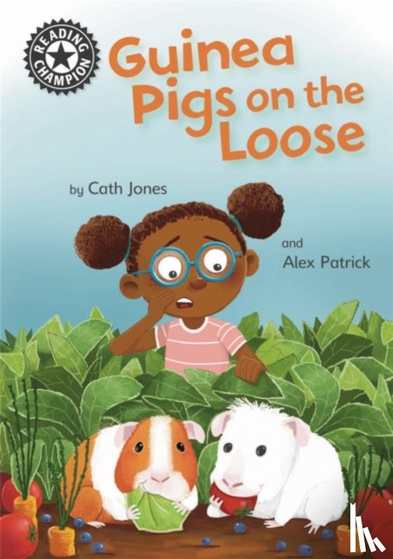 Jones, Cath - Reading Champion: Guinea Pigs on the Loose