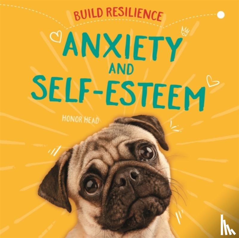 Head, Honor - Build Resilience: Anxiety and Self-Esteem