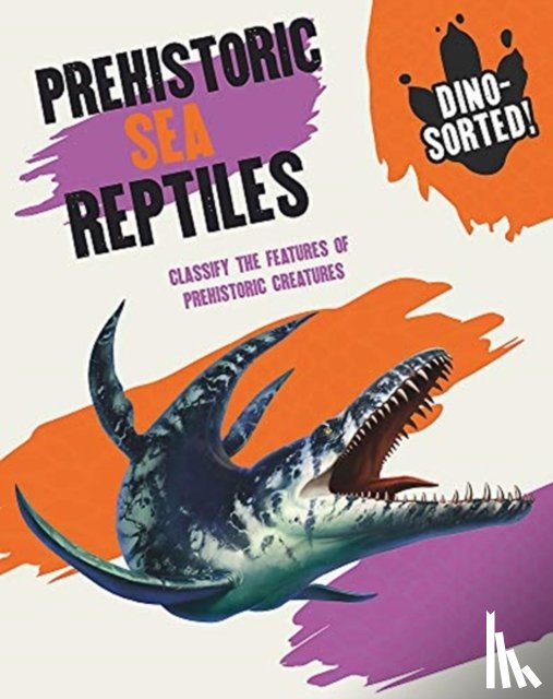 Newland, Sonya - Dino-sorted!: Prehistoric Sea Reptiles