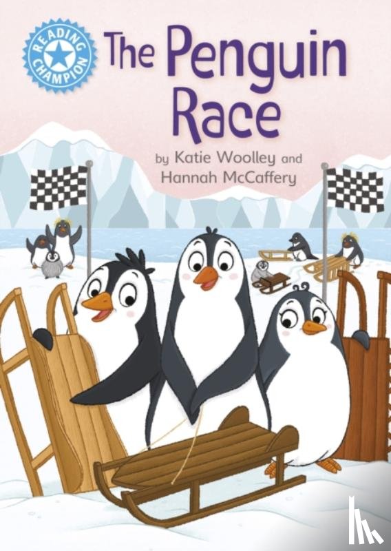 Woolley, Katie - Reading Champion: The Penguin Race